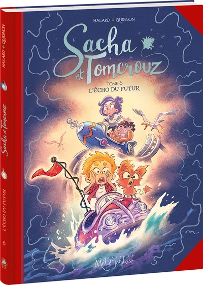 Sacha et Tomcrouz - Tome 6: L'Écho du futur