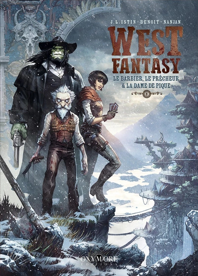 West Fantasy - Tome 6: Le Barbier, le Prêcheur et la Dame de pique