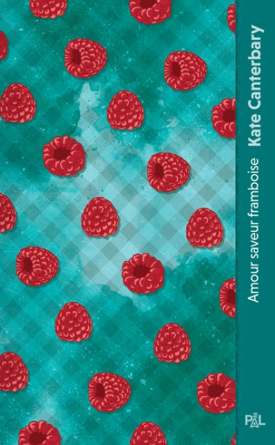 Amour saveur framboise - broché