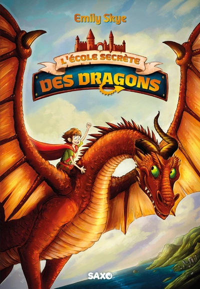 L'École secrète des dragons, tome