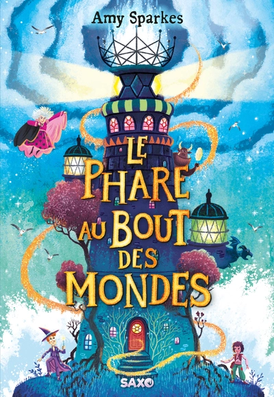 La Maison à l'orée de la magie - Tome 04 Le Phare au bout des mondes