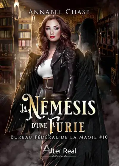 La Némésis d'une furie: Bureau Fédéral de la Magie - T10