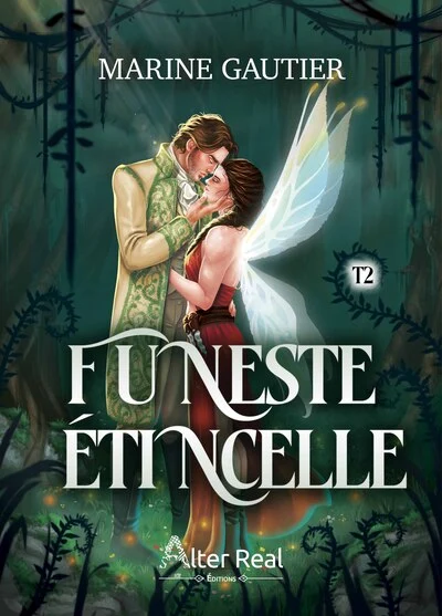 Secrets de Rois: Funeste Etincelle - T02