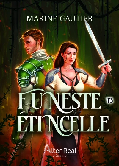 Funeste Étincelle, tome 3 : Le Souffle de la lame