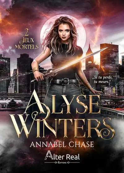 Alyse Winters, tome 2 : Jeux mortels