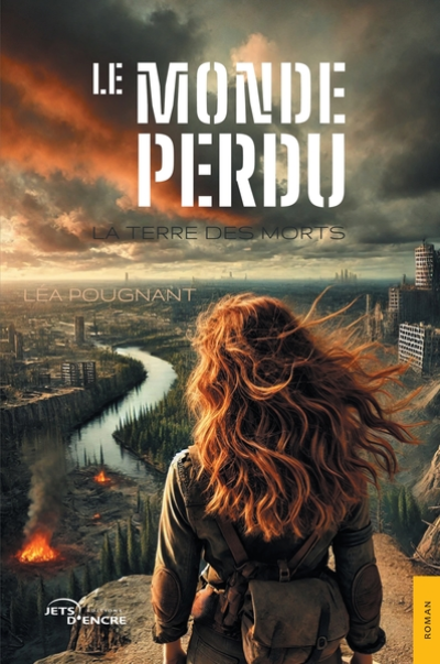 Le Monde perdu. Tome 1 : La terre des morts