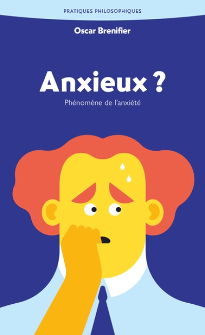 Anxieux ?: Phénomène de l'anxiété