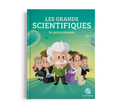 Les grands scientifiques: Des siècles de découvertes