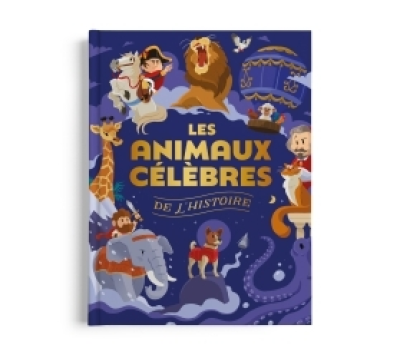 Les animaux célèbres de l'histoire