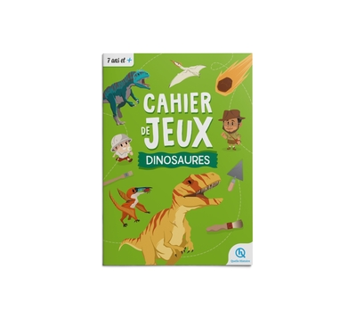 Cahier de jeux - Dinosaures : Apprendre l'histoire en s'amusant