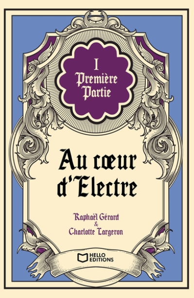 Au coeur d'Electre - Tome I