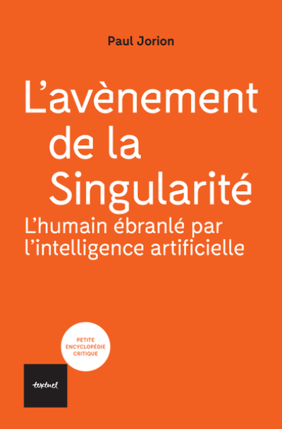 La Singularité : l'humain déboulonné par l'intelligence artificielle