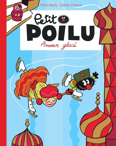Petit Poilu, tome 10 : Amour glacé