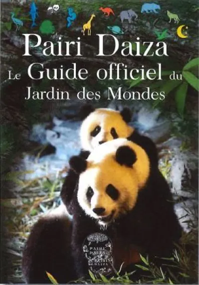 Pairi Daiza : Le guide officiel du Jardin des mondes