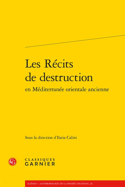 Les récits de destruction en méditerranée orientale ancienne