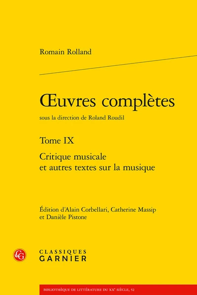 Oeuvres complètes. tome ix - critique musicale et autres textes sur la musique: CRITIQUE MUSICALE ET AUTRES TEXTES SUR LA MUSIQUE