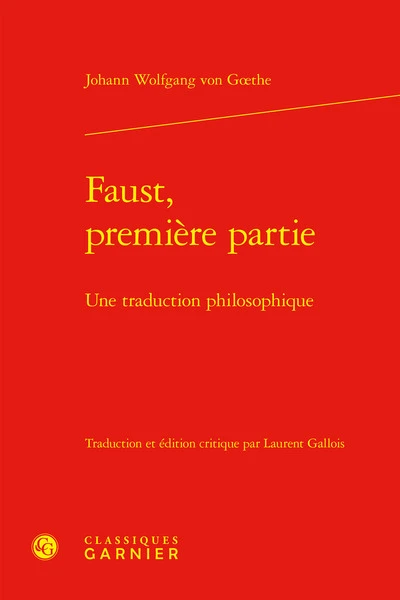 Faust, première partie - une traduction philosophique: UNE TRADUCTION PHILOSOPHIQUE