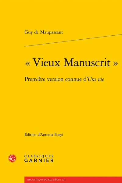 vieux manuscrit - première version connue d'une vie: PREMIÈRE VERSION CONNUE D'UNE VIE