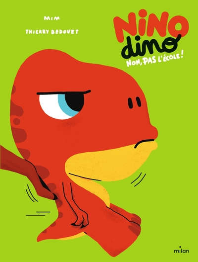 Nino Dino : Non, pas l'école !