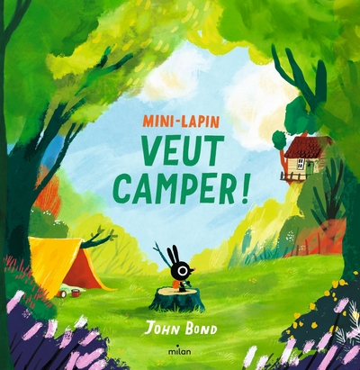 Mini-Lapin veut camper !