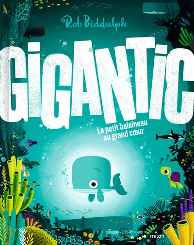 Gigantic: Le petit baleineau au grand coeur