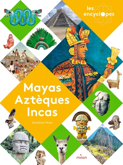 Mayas, Aztèques et Incas: « »