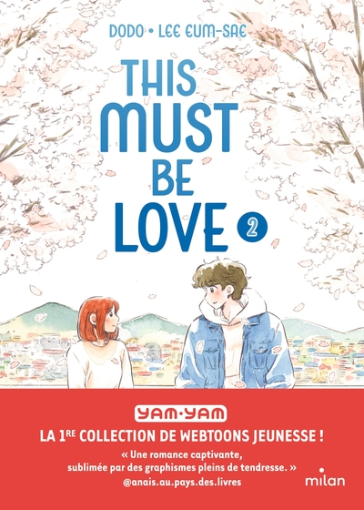 This must be love, tome 2