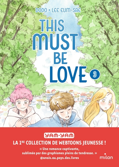 This must be love, tome 3