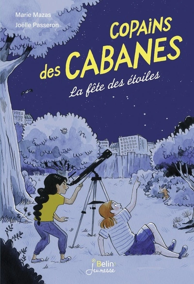 Copains des cabanes, tome 3 : La fête des étoiles