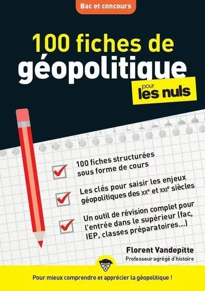 100 fiches de géopolitique Pour les Nuls Concours