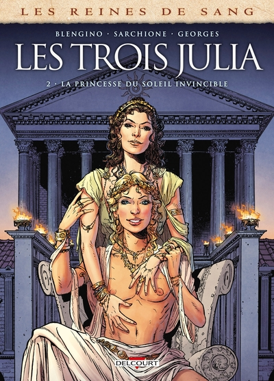 Les trois Julia, tome 2 : La princesse du soleil invincible