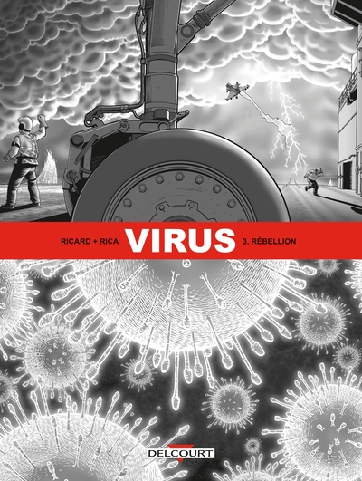 Virus, tome 3 : Rébellion