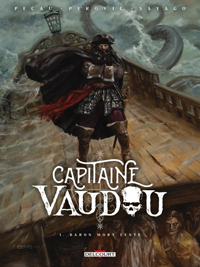 Capitaine Vaudou, tome 1 : Baron mort lente