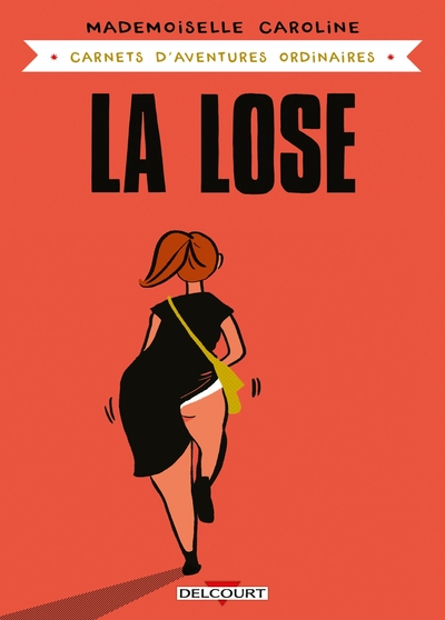 La Lose, tome 1