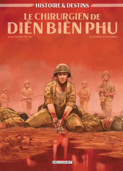 Le chirurgien de Dien Bien Phu