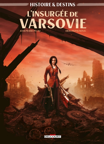 Histoire et destins : L'insurgée de Varsovie