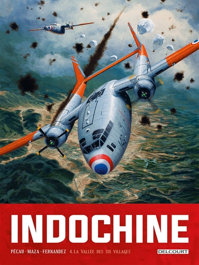 Indochine, tome 4 : La Vallée des six villages