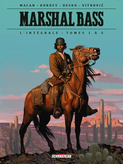 Marshal Bass - Intégrale, tome 1 (1-5)