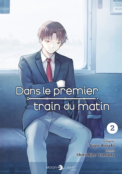 Dans le premier train du matin, tome 2