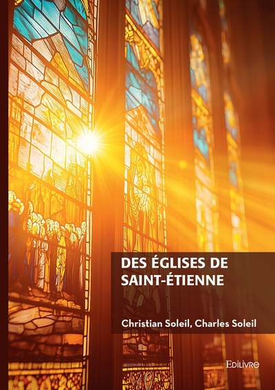 Des églises de Saint-Etienne