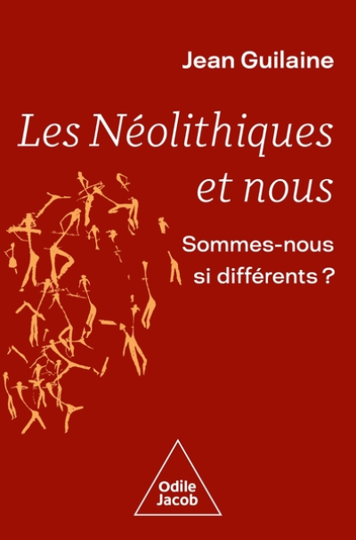 Les Néolithiques et nous : Sommes-nous si différents ?