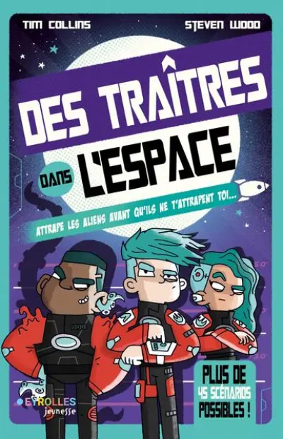 Des traîtres dans l'espace: Attrape les aliens avant qu'ils ne t'attrapent toi !