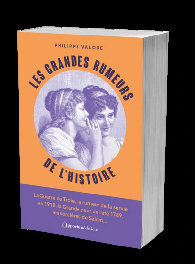 Les Grandes Rumeurs de l'Histoire