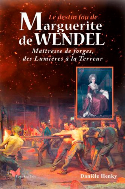 Le destin fabuleux de Marguerite d'Hayange : La Dame de fer