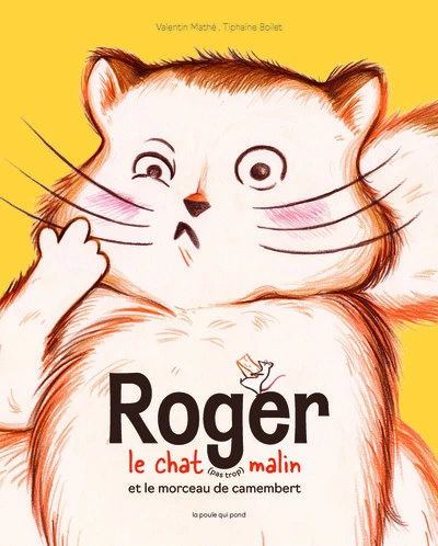Roger le chat malin et le morceau de camembert