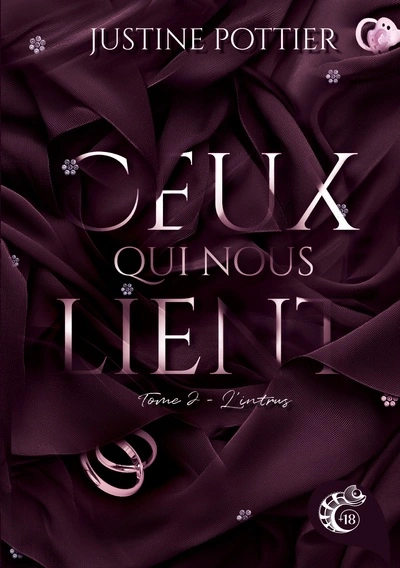 Ceux qui nous lient, tome 2 : L'intrus