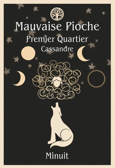 Mauvaise Pioche: Premier Quartier : Cassandre