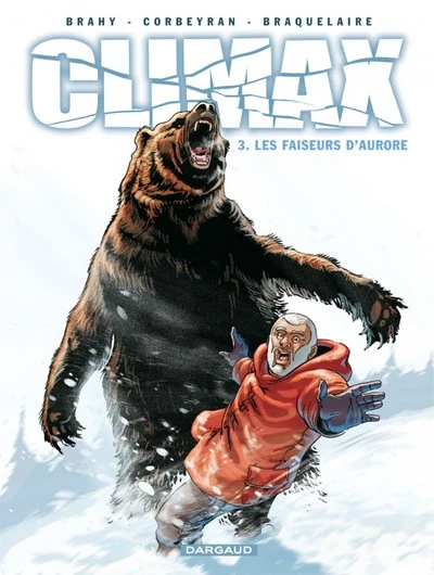 Climax, tome 3 : Les faiseurs d'aurore