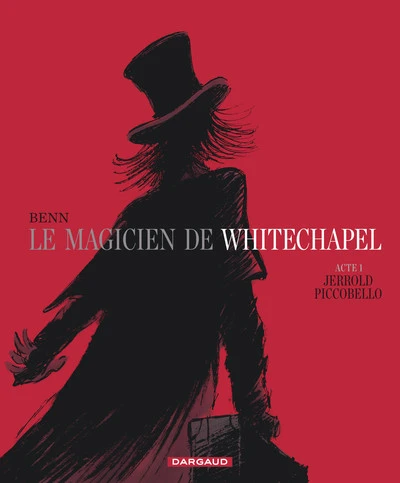 Le Magicien de Whitechapel, tome 1 : Jerrold Piccobello