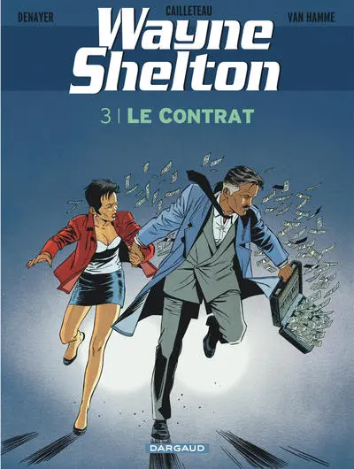 Wayne Shelton, tome 3 : Le Contrat
